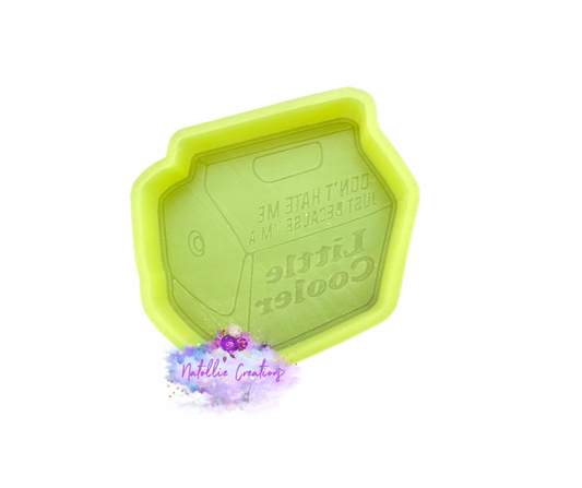 I’m A Little Cooler Freshie Silicone Mold
